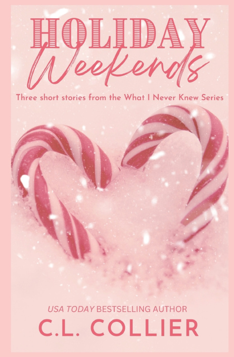 Kniha Holiday Weekends C.L. Collier
