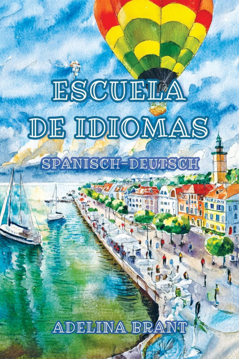 Kniha Escuela de Idiomas Adelina Brant