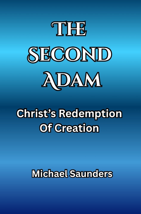 Knjiga The Second Adam Michael Saunders