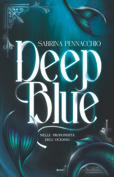 Kniha Deep Blue Sabrina Pennacchio