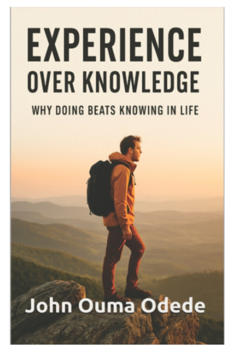 Knjiga Experience Over Knowledge John Ouma Odede