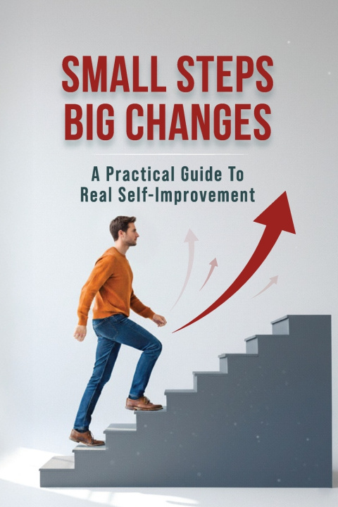 Knjiga Small Steps, Big Changes omprakash l