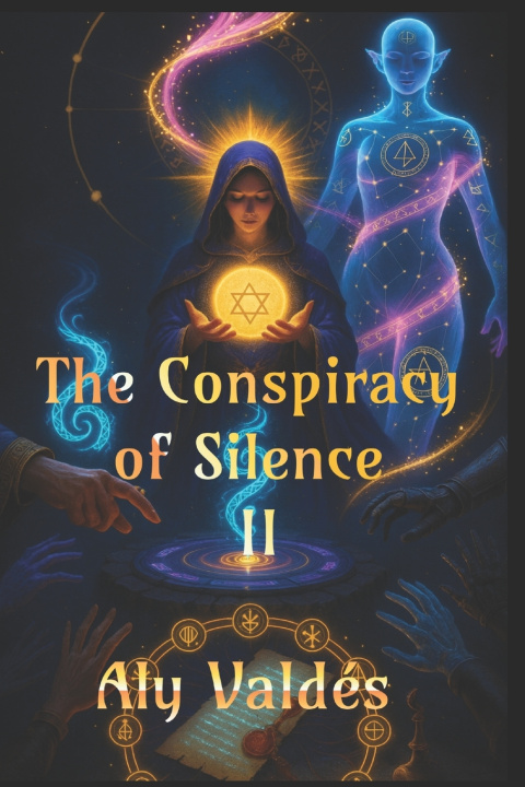 Knjiga The Conspiracy of Silence II Aly Valdés