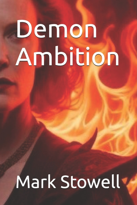 Kniha Demon Ambition Mark Stowell