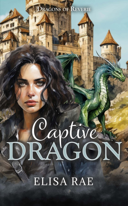 Kniha Captive Dragon Elisa Rae