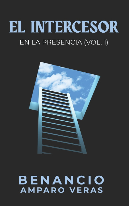 Kniha EL INTERCESOR BENANCIO AMPARO VERAS