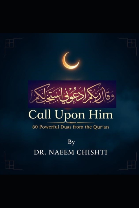 Kniha Call Upon Him DR. NAEEM CHISHTI