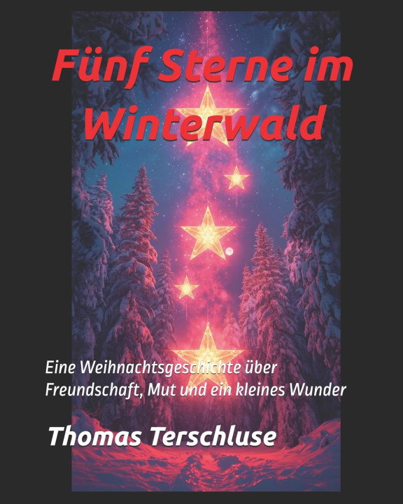 Book "Fünf Sterne im Winterwald" Thomas Terschluse