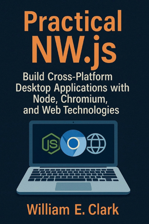 Kniha Practical NW.js William E Clark