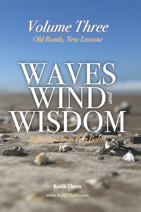 Knjiga Waves, Wind, and Wisdom Keith Thorn