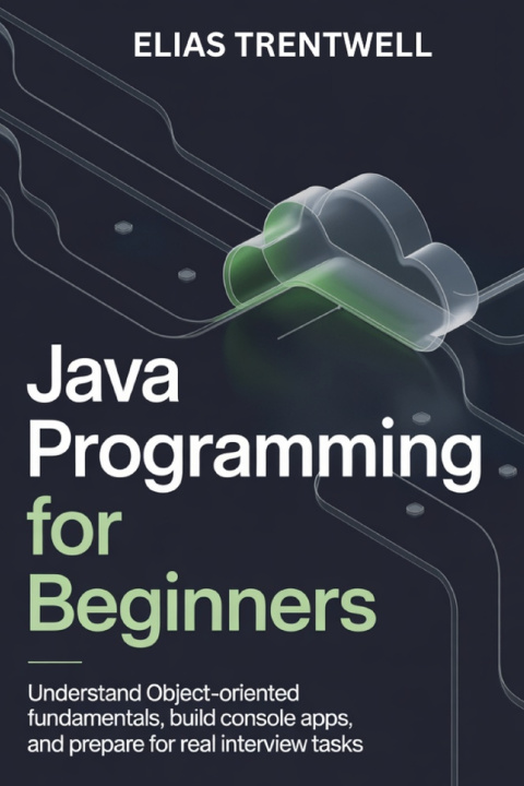 Knjiga Java programming for beginners Elias Trentwell