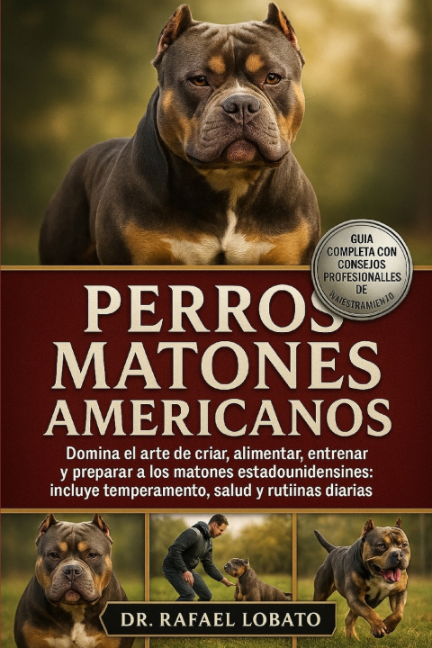 Kniha PERROS MATONES AMERICANOS Dr. Rafael Lobato
