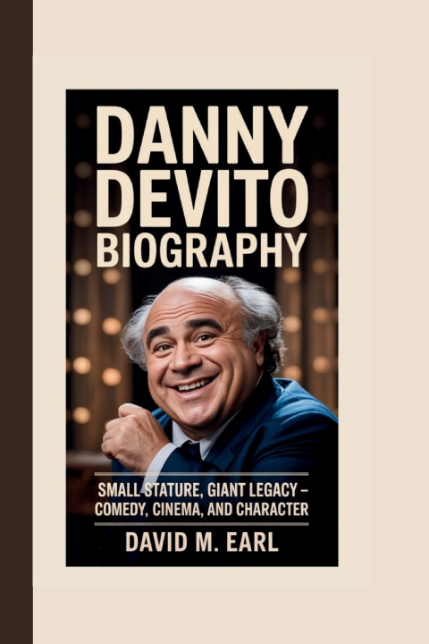 Kniha DANNY DEVITO BIOGRA David M. Earl