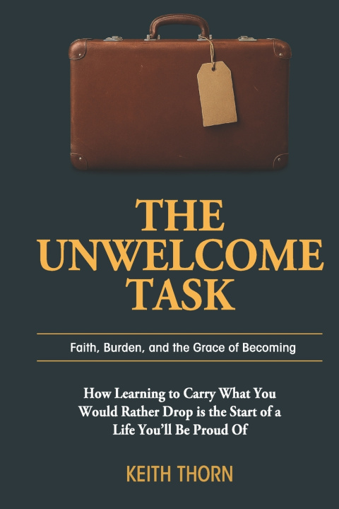 Kniha The Unwelcome Task Keith Thorn