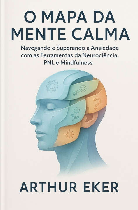Kniha O Mapa da Mente Calma Arthur Eker