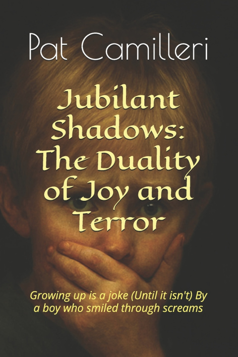 Knjiga Jubilant Shadows Pat Camilleri