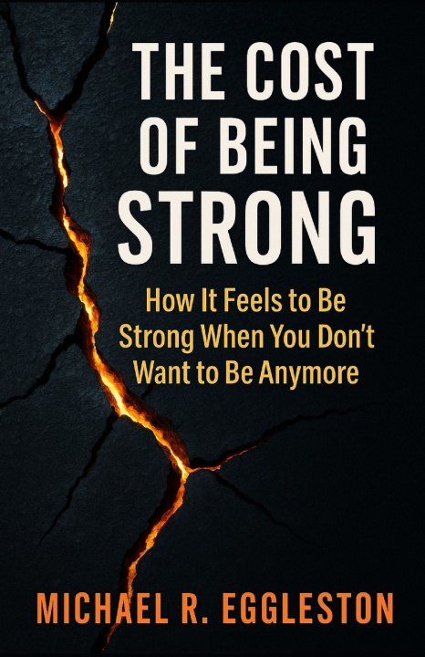 Kniha THE COST OF BEING STRONG Michael R Eggleston