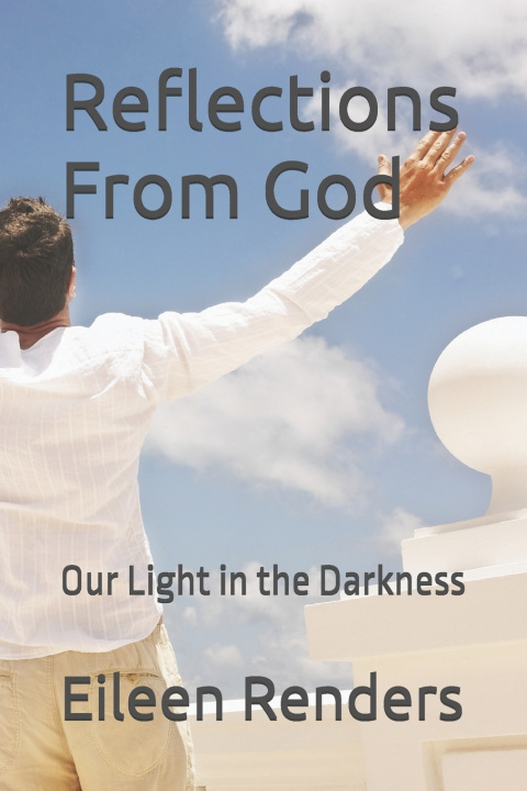 Kniha Reflections From God Eileen Renders