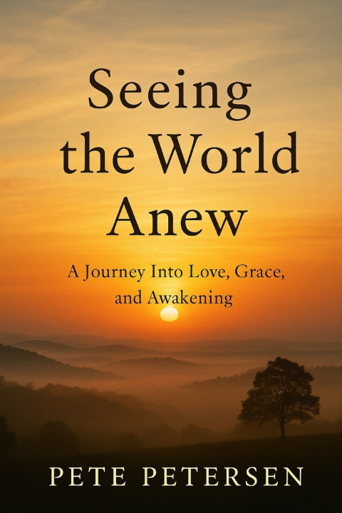 Kniha Seeing the World Anew Pete Petersen