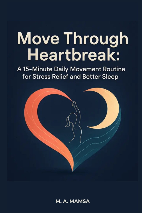 Knjiga Move Through Heartbreak M. A. Mamsa