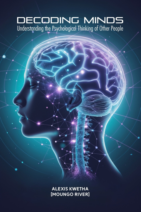 Knjiga Decoding Minds Alexis Kwetha