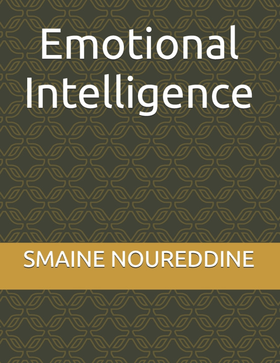 Knjiga Emotional Intelligence SMAINE NOUREDDINE