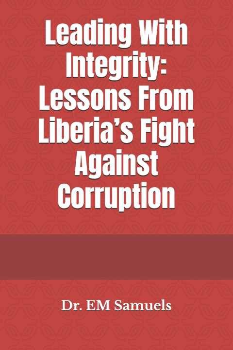 Kniha Leading With Integrity EM Samuels