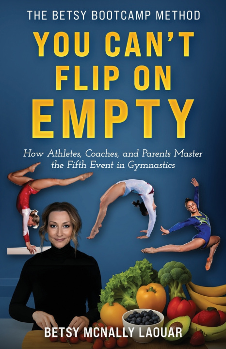 Kniha You Can't Flip on Empty Betsy McNally Laouar