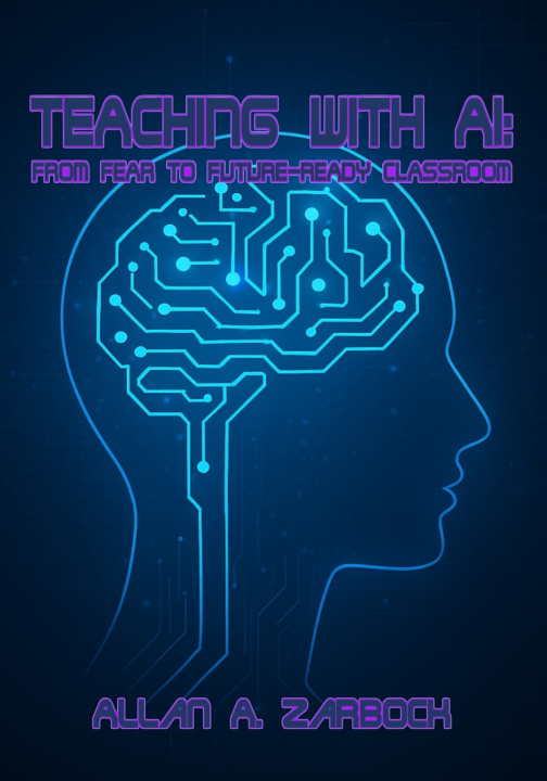Kniha TEACHING WITH AI Allan A. Zarbock