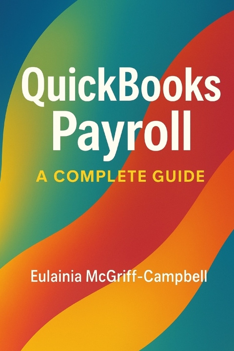 Kniha QUICKBOOKS PAYROLL EULAINIA MCGRIFF-CAMPBELL