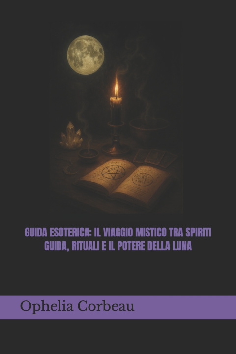 Knjiga GUIDA ESOTERICA Ophelia Corbeau