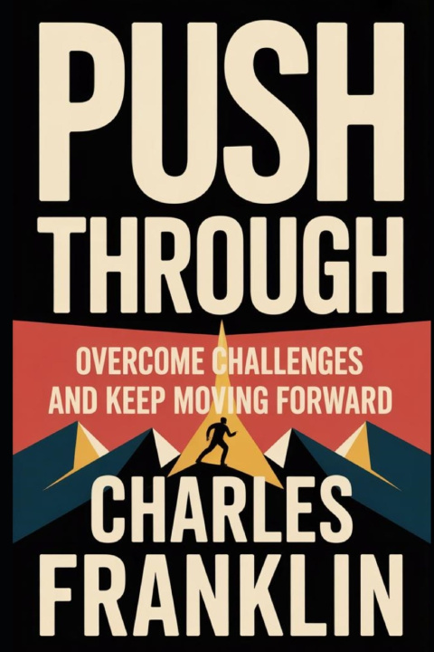 Knjiga PUSH THROUGH CHARLES FRANKLIN