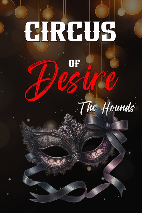 Knjiga Circus Of Desire Book 3 Charly J.M