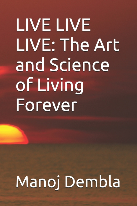 Knjiga LIVE LIVE LIVE Manoj Dembla
