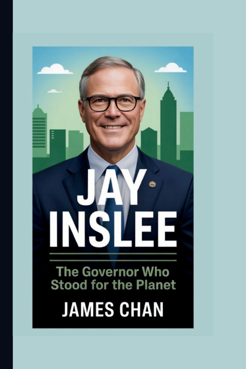 Kniha JAY INSLEE James Chan