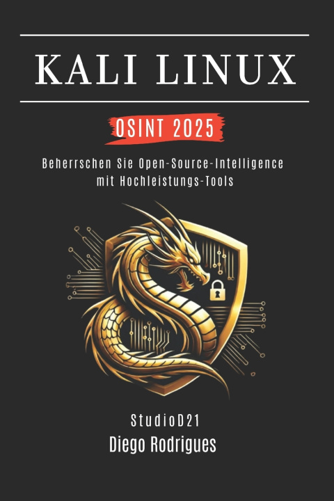 Kniha KALI LINUX OSINT 2025 Diego Rodrigues