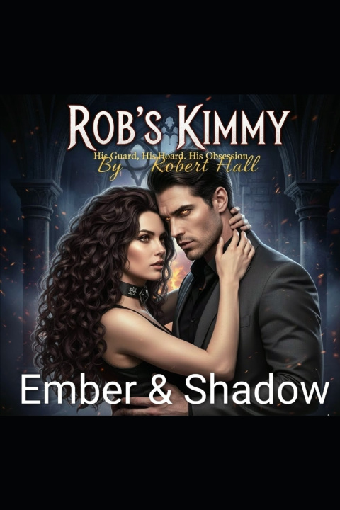 Knjiga Ember & Shadow Robert Hall