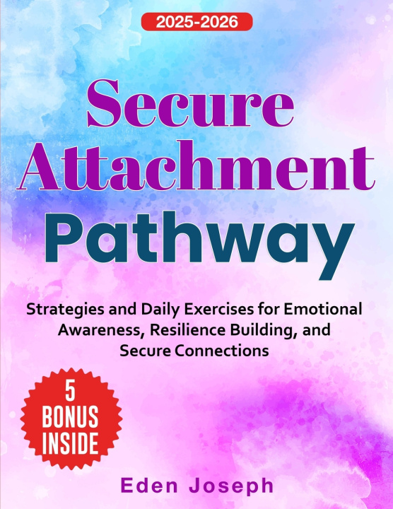 Kniha Secure Attachment Pathway Eden Joseph