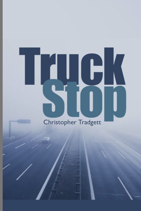 Knjiga Truck Stop Christopher Tradgett