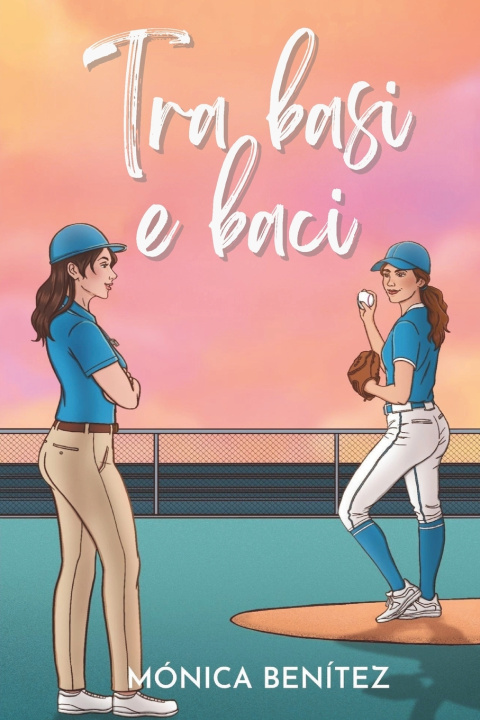 Knjiga Tra basi e baci Mónica Benítez