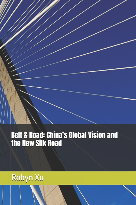 Knjiga Belt & Road Robyn Xu