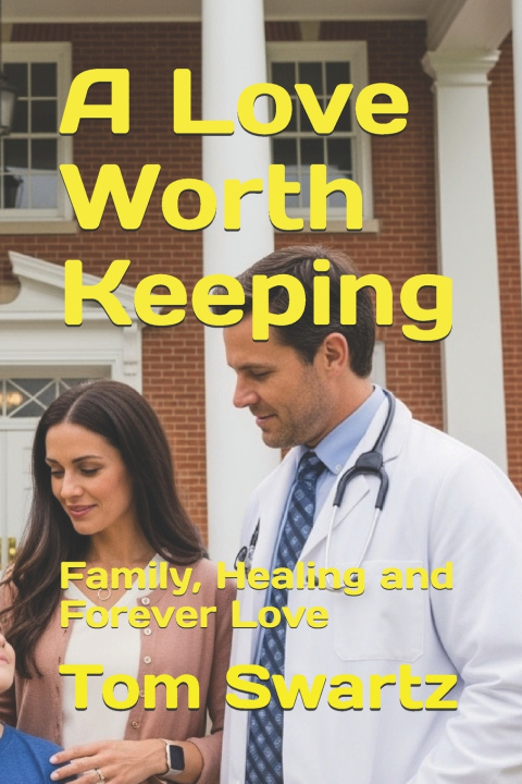 Kniha A Love Worth Keeping Tom Swartz