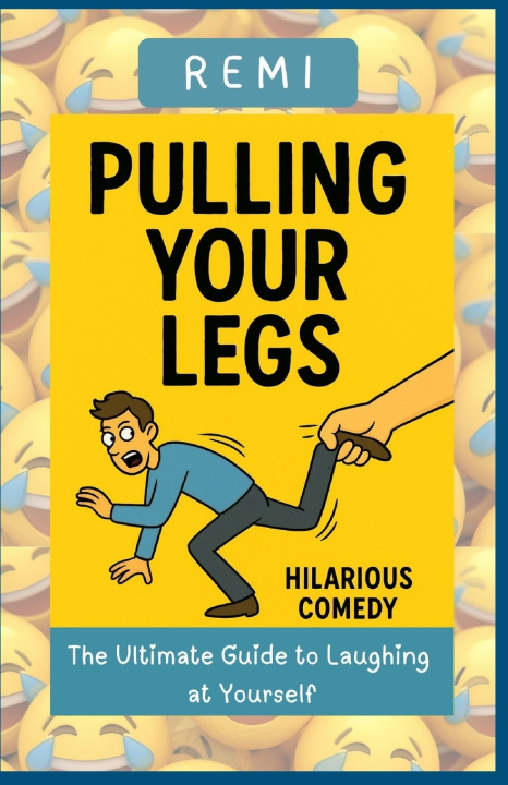 Kniha Pulling Your Legs REMI PALAPU
