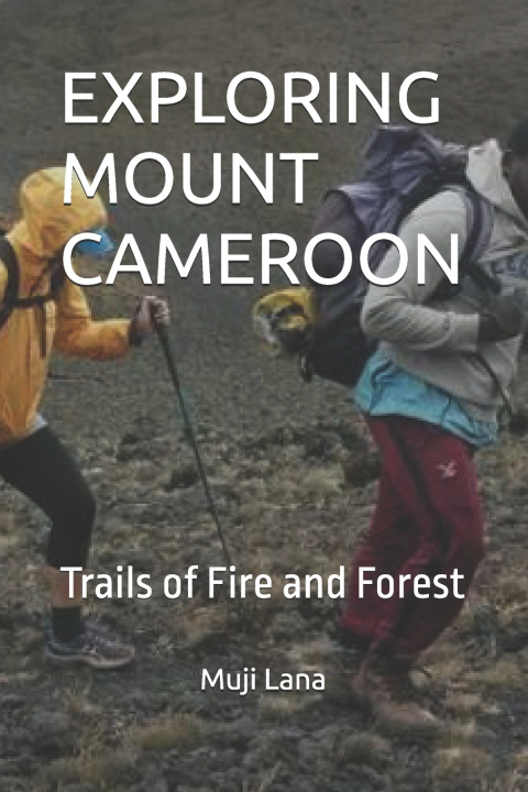 Knjiga EXPLORING MOUNT CAMEROON Muji Lana