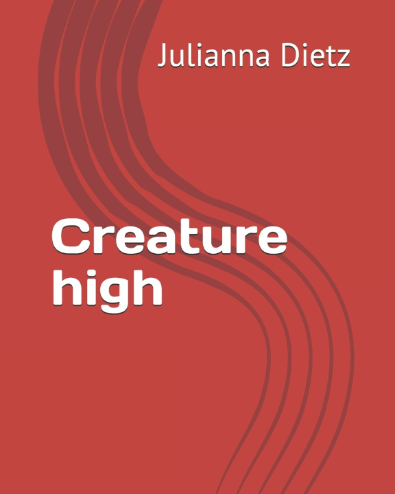 Kniha Creature high Julianna Rose Dietz