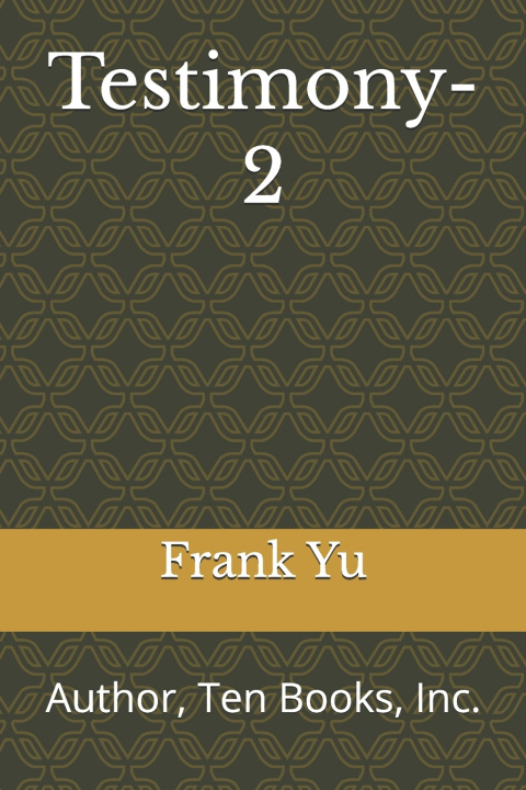 Knjiga Testimony-2 Frank Yu