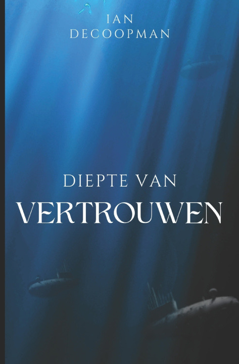 Knjiga Diepte van vertrouwen Ian Decoopman