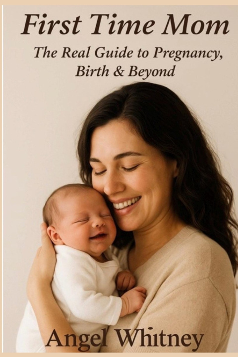 Kniha First Time Mom Angel Whitney