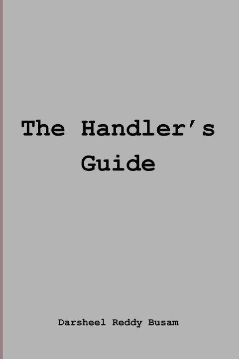 Knjiga The Handler's Guide Darsheel Reddy Busam