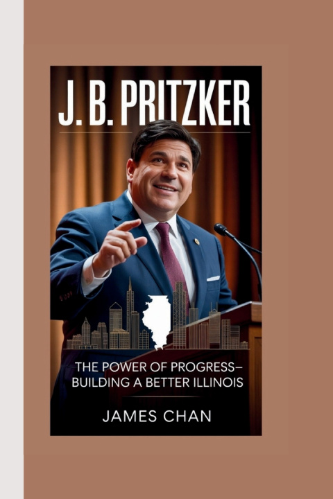 Kniha J. B. PRITZKER James Chan